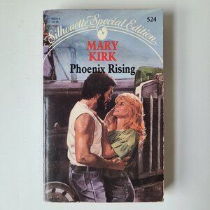 5/$12 Book Phoenix Rising Silhouette Romance Special Edition 524 1989 Mary Kirk